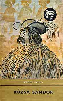 Krúdy Gyula - Rózsa Sándor