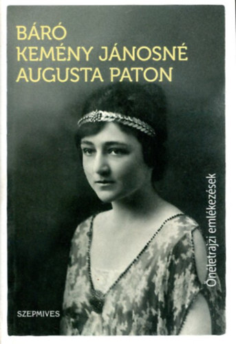 B�r� Kem�ny J�nosn� - Augusta Paton - �n�letrajzi eml�kez�sek