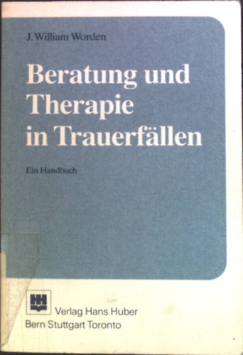 J. William Worden - Beratung und Therapie in Trauerfällen