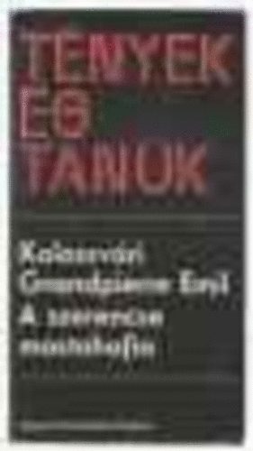 Kolozsv�ri Grandpierre Emil - A szerencse mostohafia