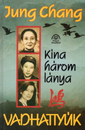 Jung Chang - Vadhattyk - Kna hrom lnya