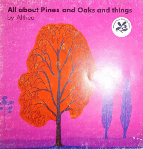 All About Pines and Oaks and Things (National Trustfor Children) Paperback