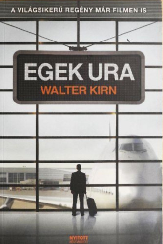 Walter Kirn - Egek ura //Up In the Air//