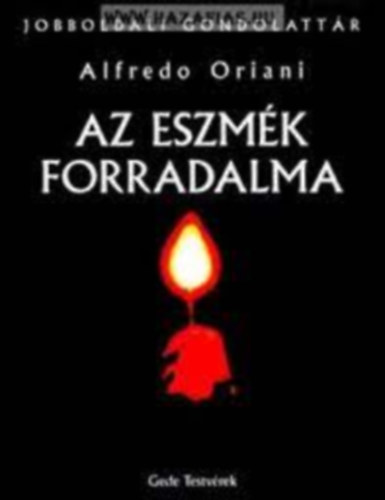 Alfredo Oriani - AZ ESZMÉK FORRADALMA