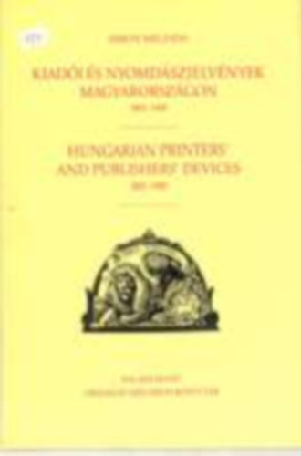 Simon Melinda - Kiadi s nyomdszjelvnyek Magyarorszgon, 1801-1900