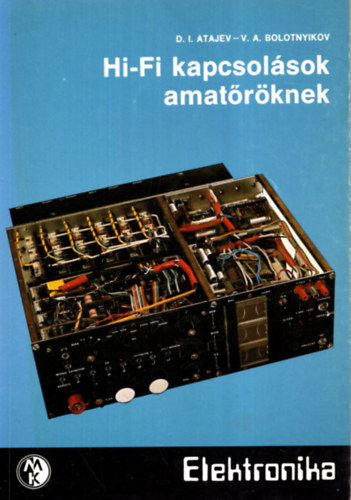 Atajev-Bolotnyikov - Hi-Fi kapcsolások amatőröknek