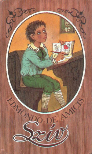 Edmondo de Amicis - Sz�v (Ga�l �va rajzaival)
