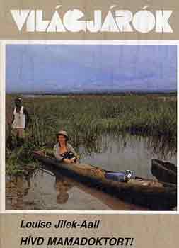 Louise-Jilek Aall - H�vd mamadoktort!