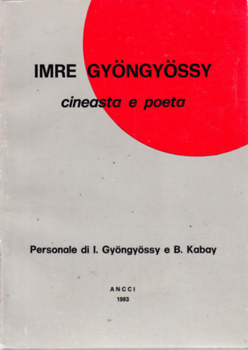 Imre Gyngyssy - Cineasta e poeta