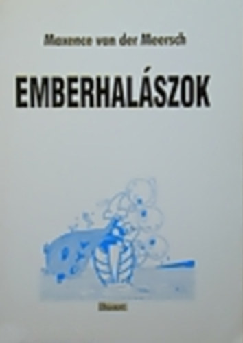 M. van der Meersch - Emberhal�szok