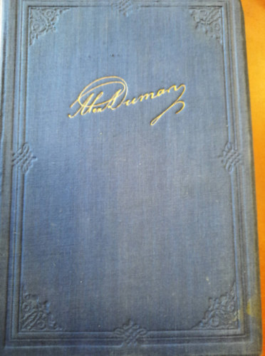 Alexandre Dumas - Dumas mvei: A hrom testr III-IV