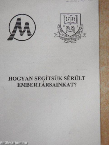 Zalabai Péterné - Hogyan segítsük sérült embertársainkat?