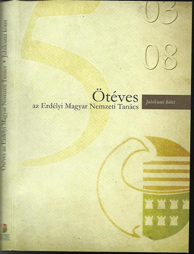 Ötéves az Erdélyi Magyar Nemzeti Tanács