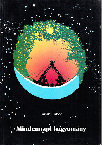 Tarj�n G�bor - Mindennapi hagyom�ny (N�prajzi ismeretek mai haszn�latra)- Tank�nyv 12-18 �ves tanul�k sz�m�ra