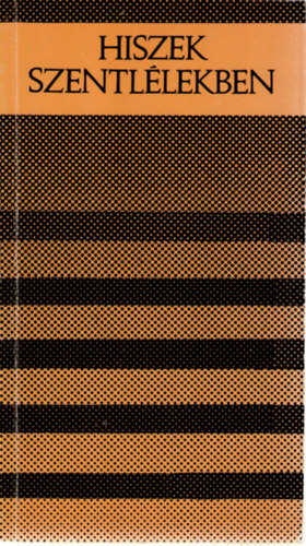 Végh Tamás - Hiszek Szentlélekben