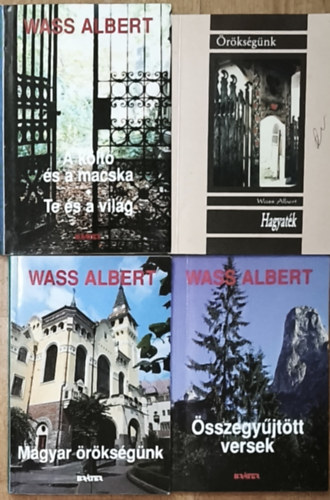 Wass Albert - 4db Wass Albert m� (5 m� 4 k�tetben) - �sszegy�jt�tt versek, Hagyat�k, Magyar �r�ks�g�nk, A k�lt� �s a macska/Te �s a vil�g