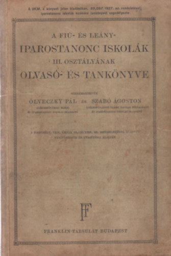 �lveczky -Szab�  (szerk) - A fi�- �s a le�ny- iparostanonc iskol�k III. oszt�ly�nak olvas� �s...