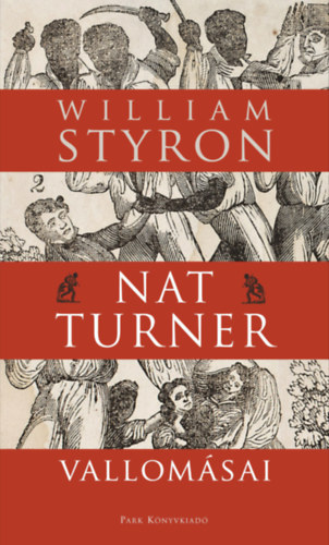 William Styron - Nat Turner vallom�sai
