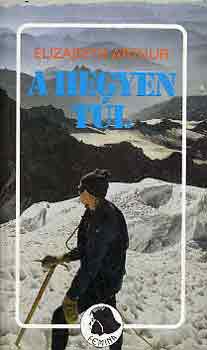 Elizabeth Arthur - A hegyen t�l