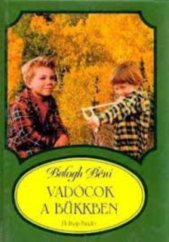 Balogh Bni - Vadcok a Bkkben (Bnfalvy kos rajzaival)