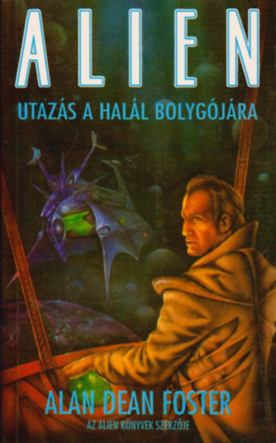 Alan Dean Foster - Alien - Utazs a hall bolygjra