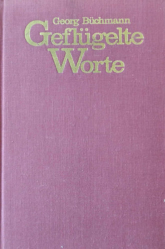 Georg Bchmann - Geflgelte Worte