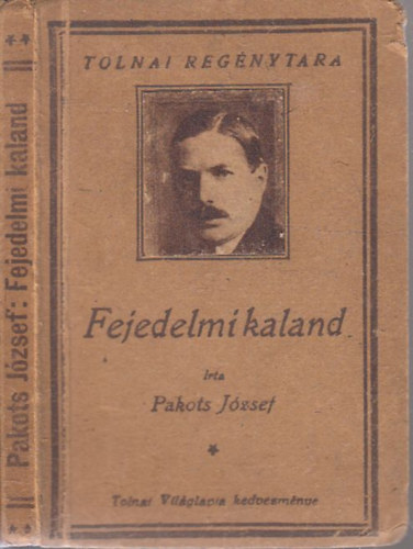 Pakots József - Fejedelmi kaland (Tolnai regénytára)