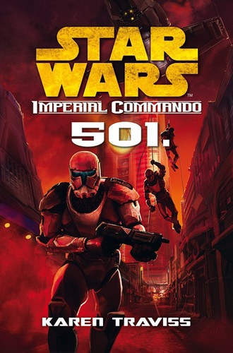 Karen Traviss - Star Wars - 501 - Imperial Commando