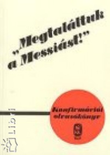 Szénási Sándor - ""Megtaláltuk a Messiást!""