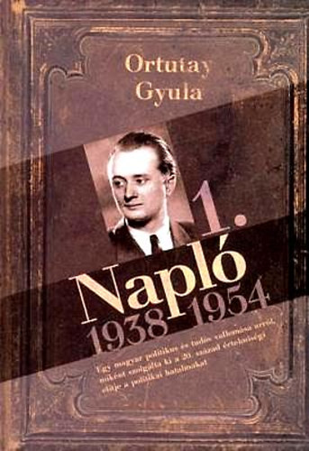 Ortutay Gyula - Napl 1. - 1938-1954