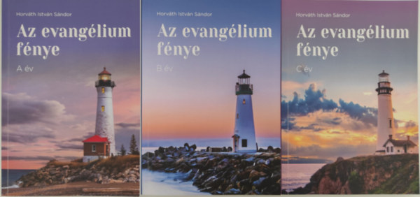 Horváth István Sándor - Az evangélium fénye A-B-C év (3 kötet)