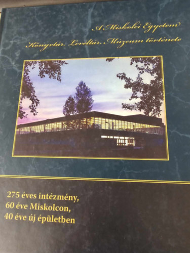 A Miskolci Egyetem Könyvtár, Levéltár, Múzeum története