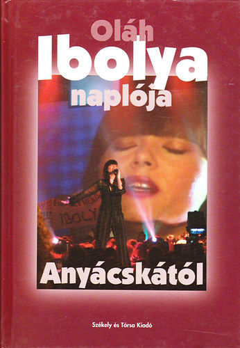 Ill�sn� �ncs�n Aranka - Ol�h Ibolya napl�ja-Any�csk�t�l
