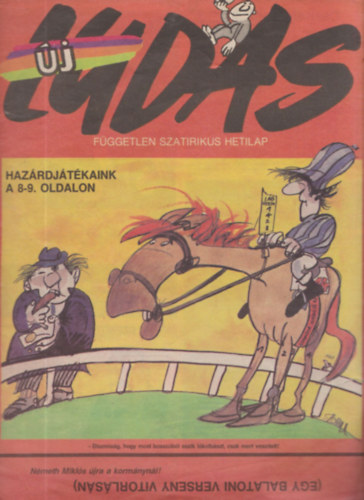 rkus Jzsef  (fszerk.) - j Ludas 1992/1-22 Teljes vfolyam, lapszmonknt (Fggetlen szatirikus hetilap)