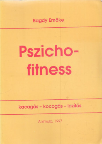 Dr. Bagdy Emke - Pszichofitness
