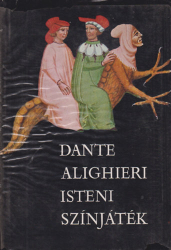 Dante Alighieri - Isteni sz�nj�t�k