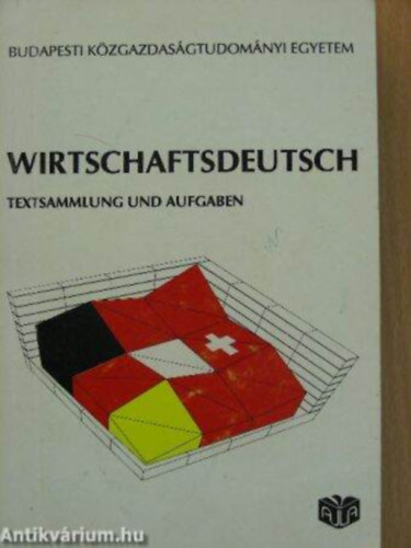 Dr. Gonda Irén - Wirtschaftsdeutsch (TEXTSAMMLUNG UND AUFGABEN)