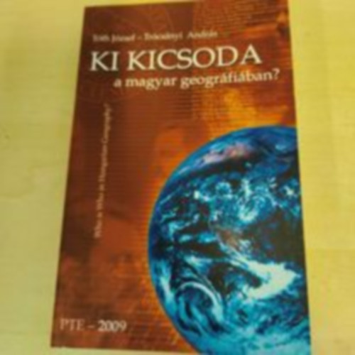 Tth-Trcsnyi - Ki kicsoda a magyar geogrfiban?