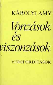 K�rolyi Amy - Vonz�sok �s viszonz�sok (versford�t�sok)