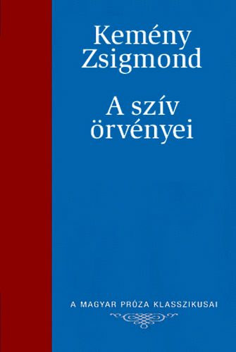 Kem�ny Zigmond - A sz�v �rv�nyei