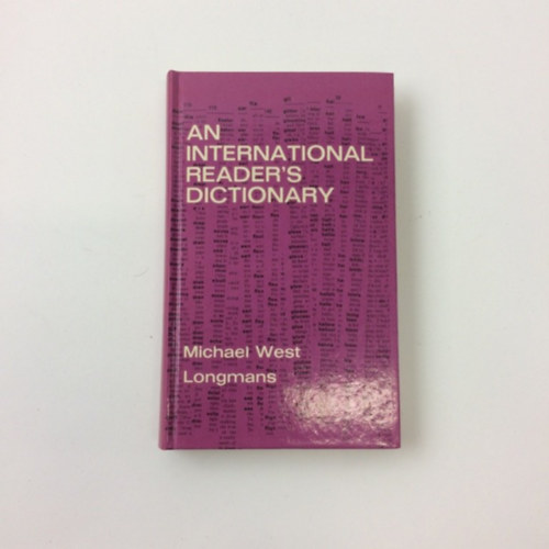 Michael West - An international reader's dictionary: Explaining the meaning of over 24,000 items within a vocabulary of 1,490 words