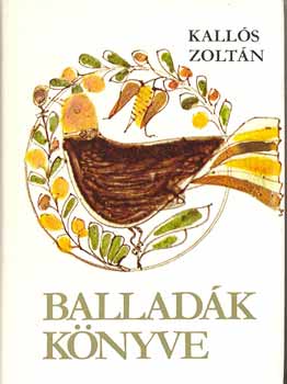Kalls Zoltn - Balladk knyve