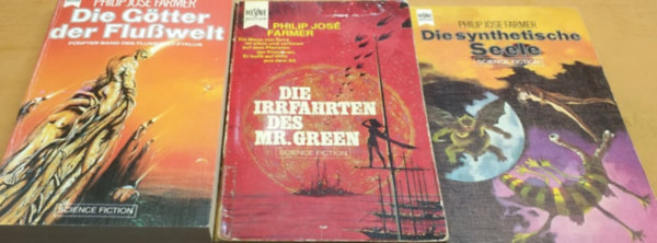 Philip Jos� Farmer - 3 db Philip Jos� Farmer: Die G�tter der Flusswelt (4256) + Die Irrfahrten des Mr. Green (3127) + Die Synthetische Seele (3326)(3 k�tet)