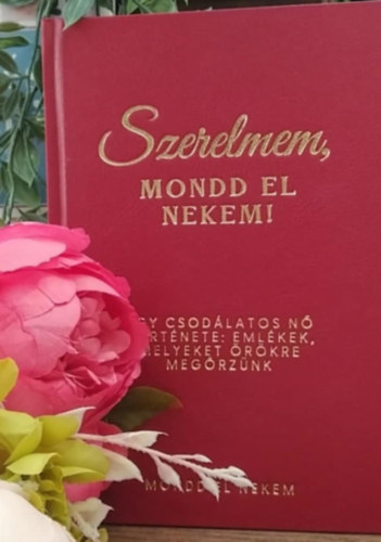 Mittay Emese - Szerelmem, mondd el nekem! (Emlékkönyv) - Női változat