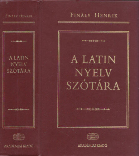 Finly Henrik - A latin nyelv sztra - A ktfkbl a legjobb s legjabb sztrirodalomra tmaszkodva (reprint)
