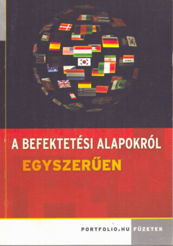 Somi Andr�s - A befektet�si alapokr�l egyszer�en (Portfolio.hu f�zetek 02)