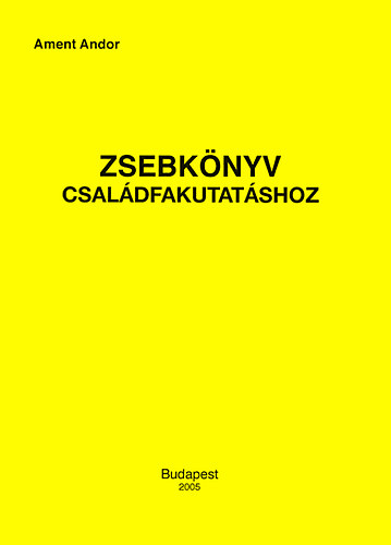 Ament Andor - Zsebknyv csaldfakutatshoz