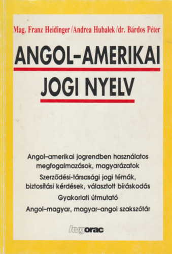 Brdos Pter dr.; Brdos Rita dr. - Angol-amerikai jogi nyelv