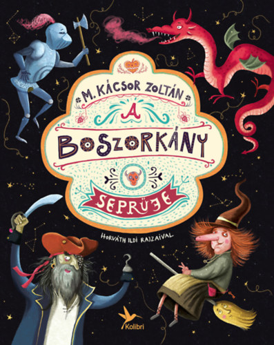 M. Kcsor Zoltn - A boszorkny seprje