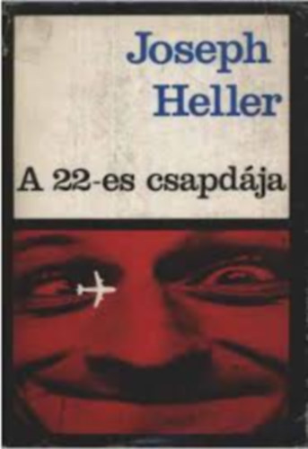 Joseph Heller - A 22-es csapdja (Papp Zoltn fordtsa)